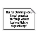 Nur für Clubmitglieder. Illegal geparkte Fahrzeuge werden kostenpflichtig abgeschleppt!