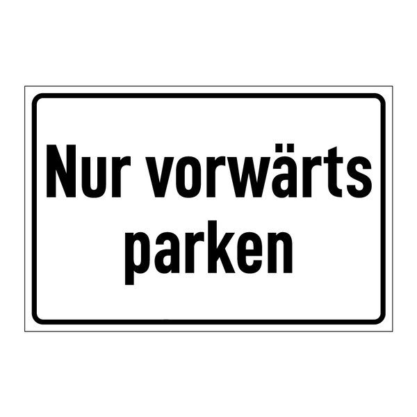 Nur vorwärts parken