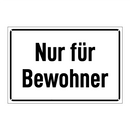 Nur für Bewohner