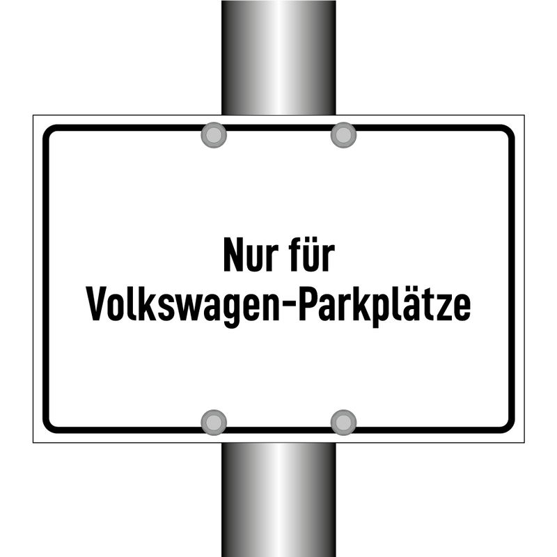 Nur für Volkswagen-Parkplätze