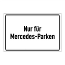 Nur für Mercedes-Parken