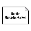 Nur für Mercedes-Parken