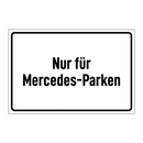 Nur für Mercedes-Parken