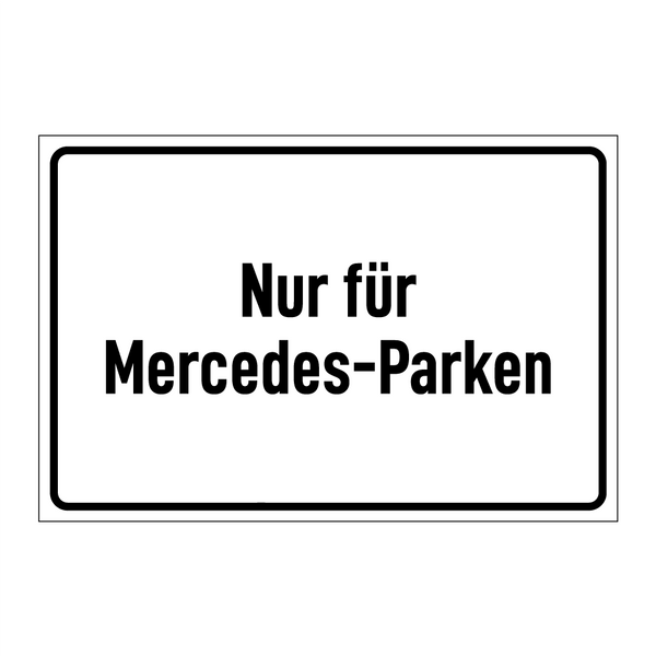 Nur für Mercedes-Parken