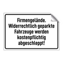 Firmengelände. Widerrechtlich geparkte Fahrzeuge werden kostenpflichtig abgeschleppt!