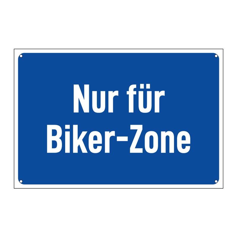 Nur für Biker-Zone
