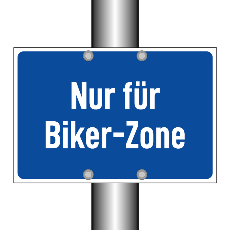 Nur für Biker-Zone