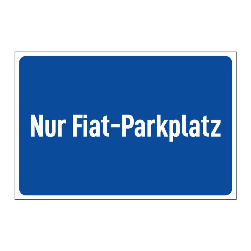 Nur Fiat-Parkplatz