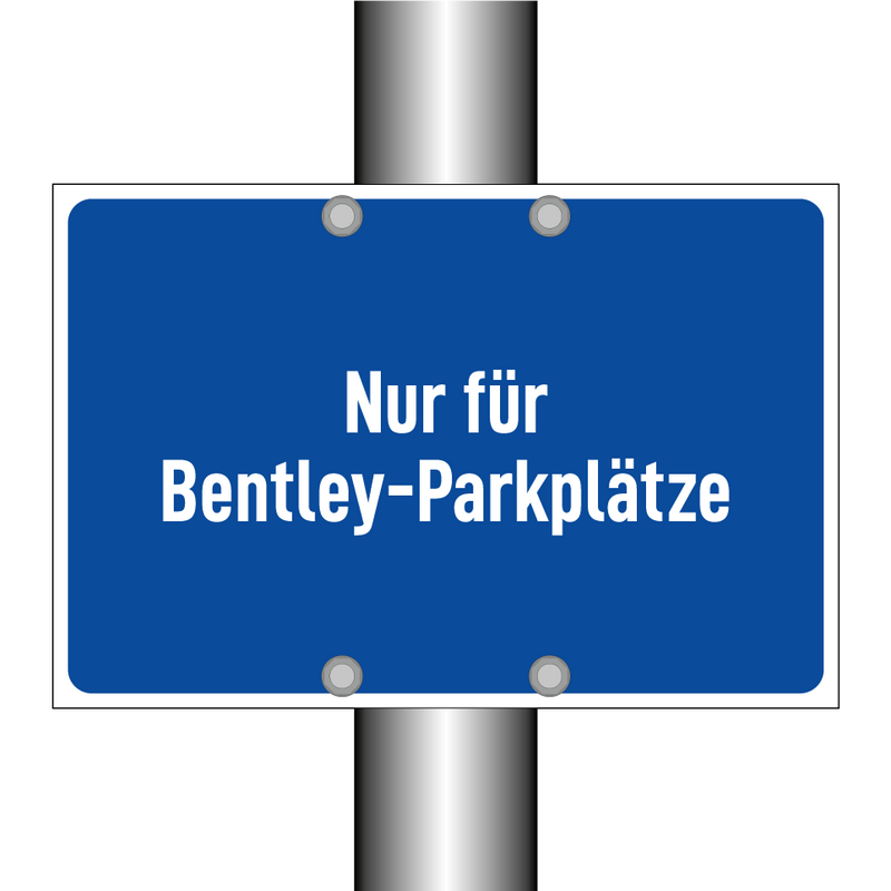 Nur für Bentley-Parkplätze