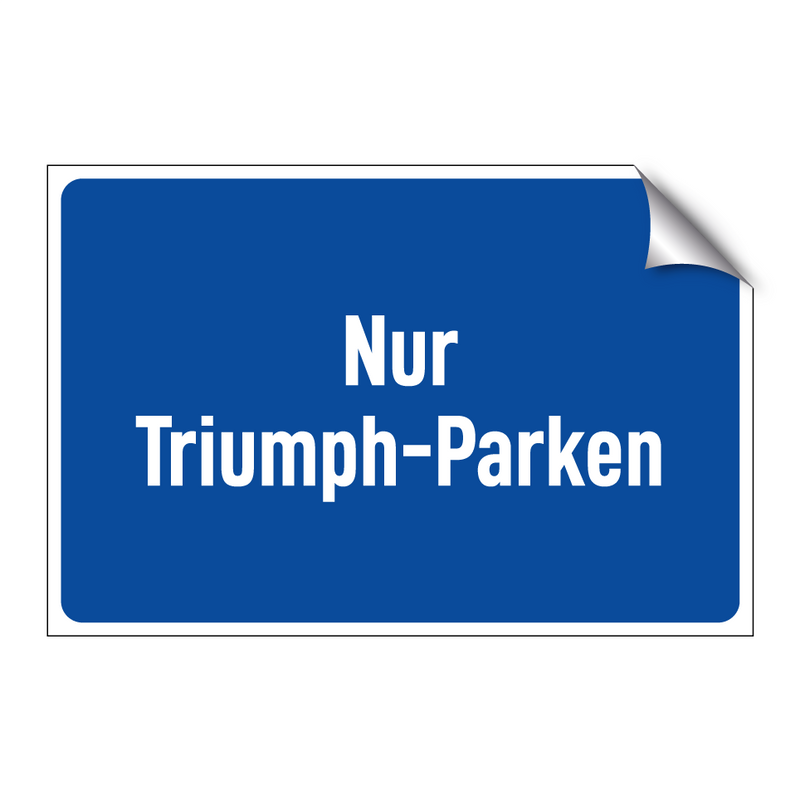 Nur Triumph-Parken
