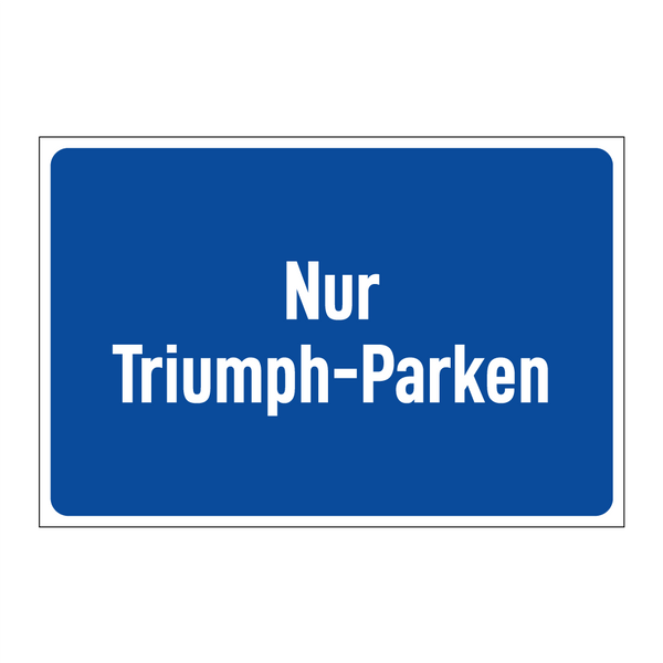 Nur Triumph-Parken