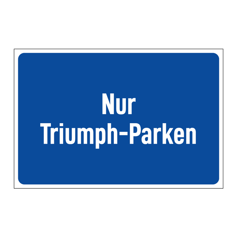 Nur Triumph-Parken
