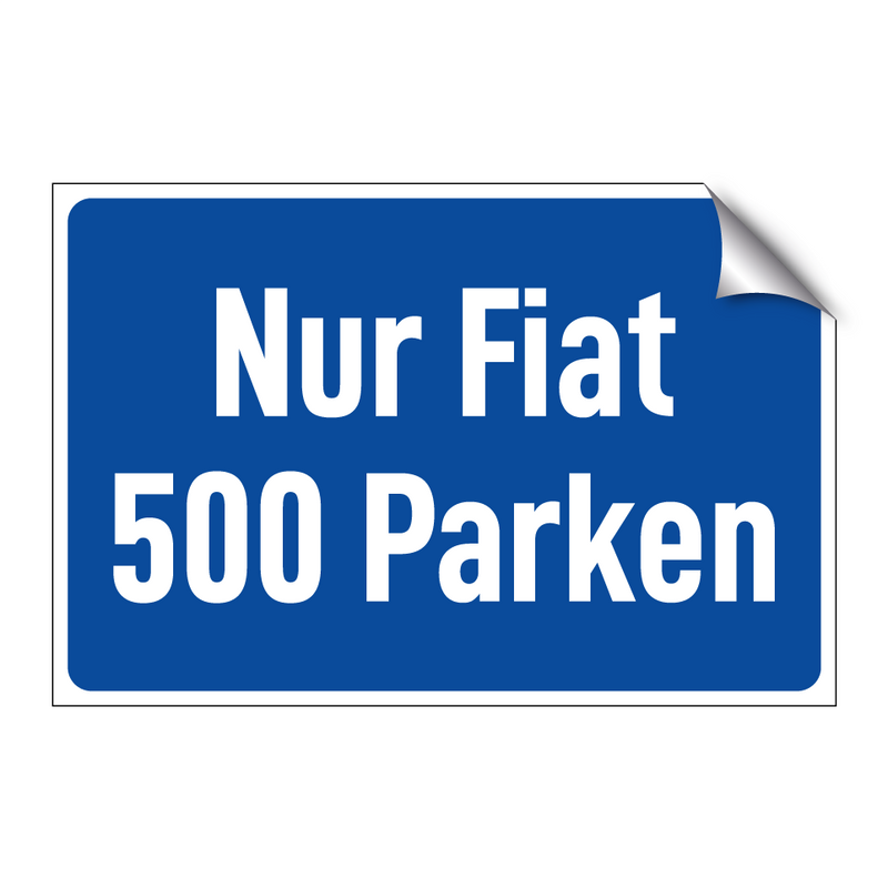 Nur Fiat 500 Parken