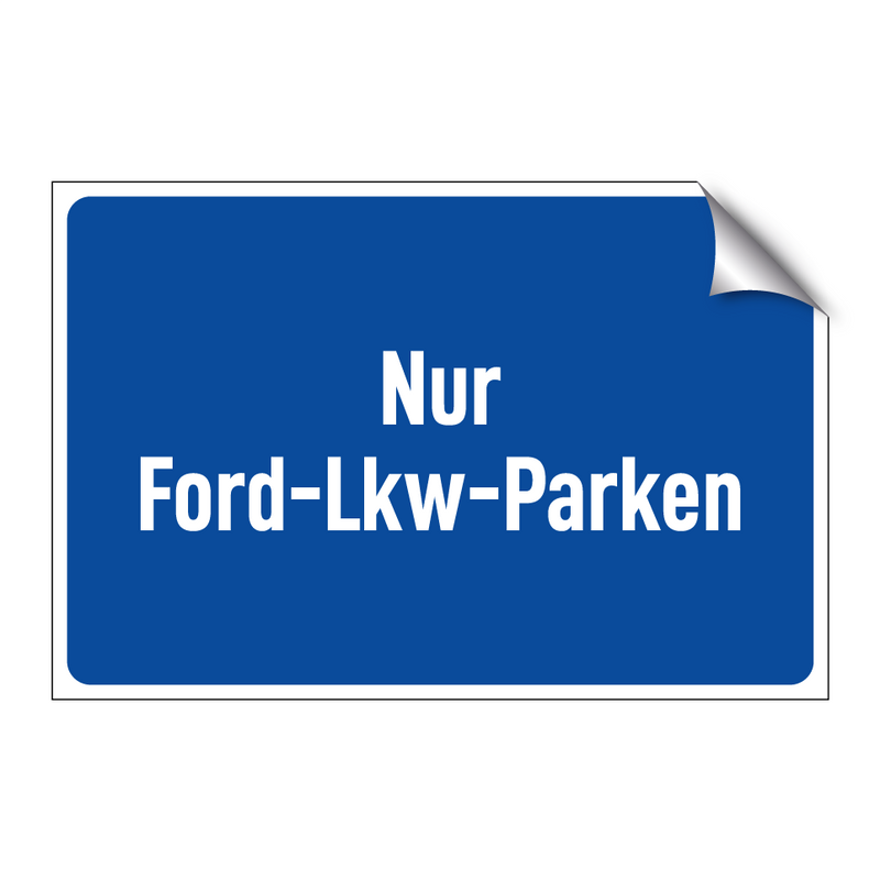 Nur Ford-Lkw-Parken