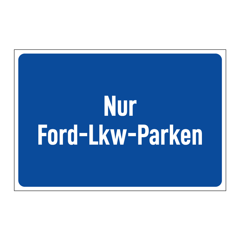 Nur Ford-Lkw-Parken