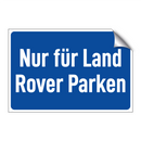 Nur für Land Rover Parken