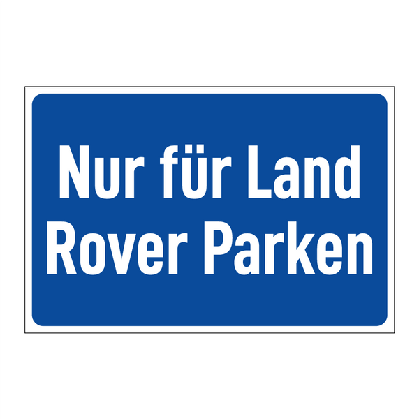 Nur für Land Rover Parken