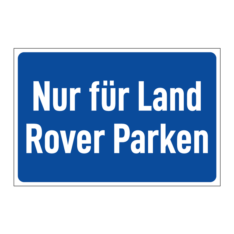 Nur für Land Rover Parken