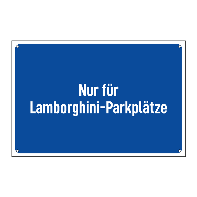 Nur für Lamborghini-Parkplätze