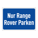 Nur Range Rover Parken