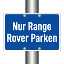 Nur Range Rover Parken