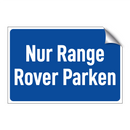 Nur Range Rover Parken