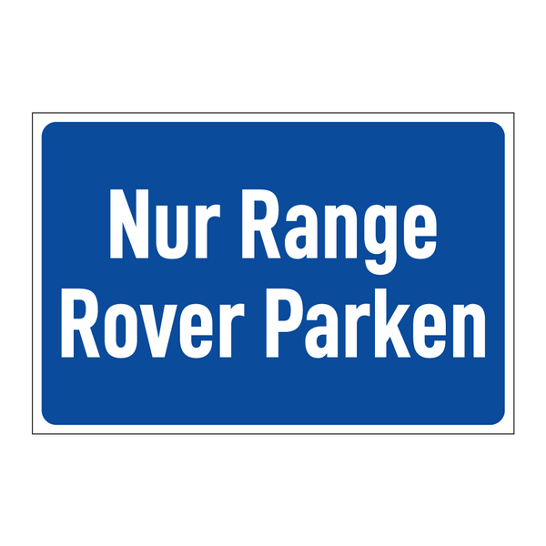Nur Range Rover Parken