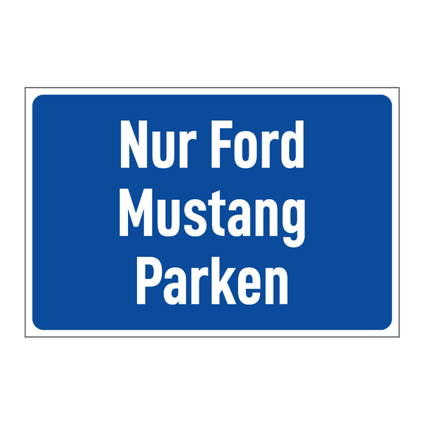 Nur Ford Mustang Parken