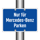 Nur für Mercedes-Benz Parken