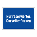 Nur reserviertes Corvette-Parken