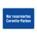 Nur reserviertes Corvette-Parken