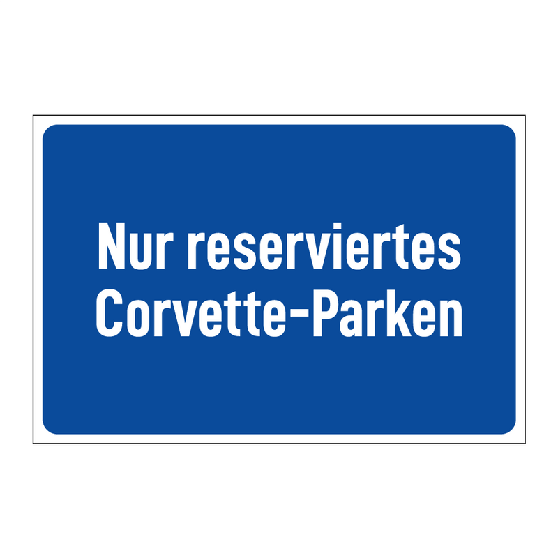 Nur reserviertes Corvette-Parken
