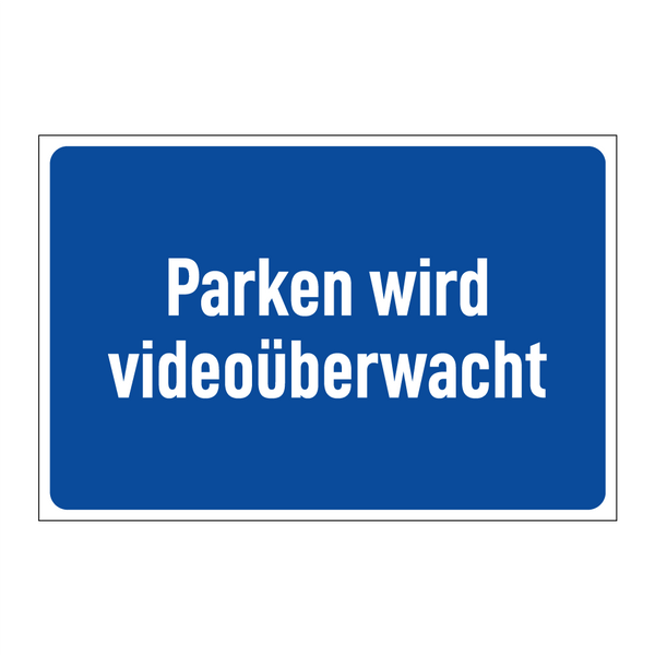 Parken wird videoüberwacht