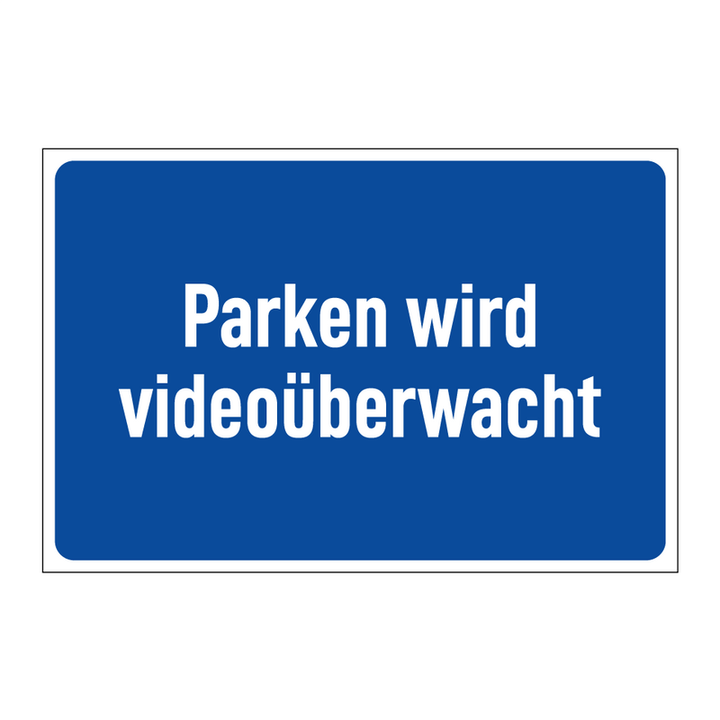 Parken wird videoüberwacht