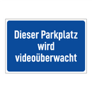 Dieser Parkplatz wird videoüberwacht