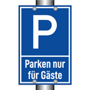 Parken nur für Gäste