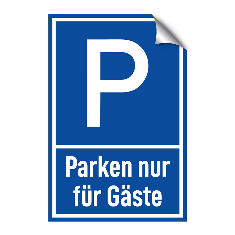 Parken nur für Gäste