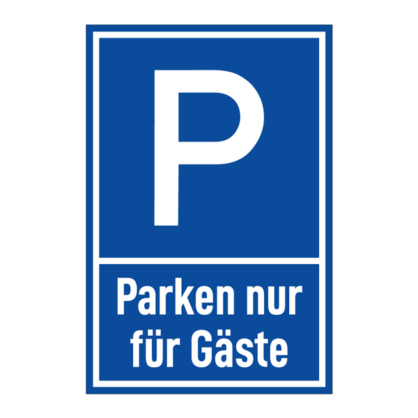 Parken nur für Gäste