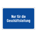 Nur für die Geschäftsleitung
