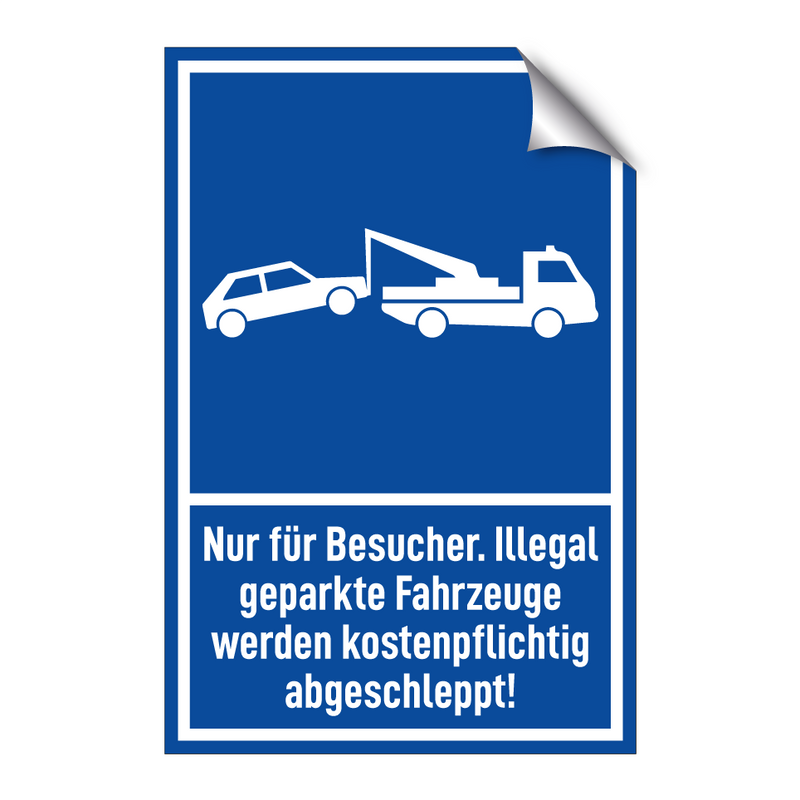 Nur für Besucher. Illegal geparkte Fahrzeuge werden kostenpflichtig abgeschleppt!