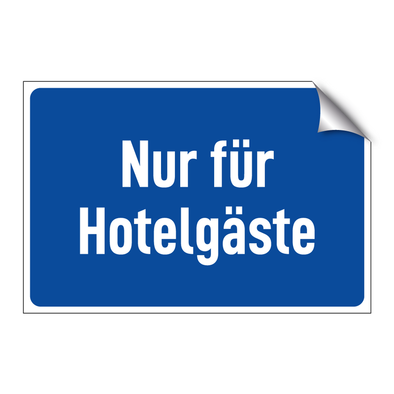 Nur für Hotelgäste