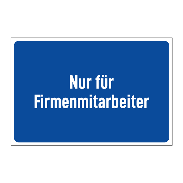 Nur für Firmenmitarbeiter