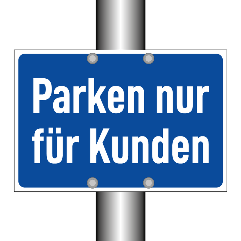 Parken nur für Kunden