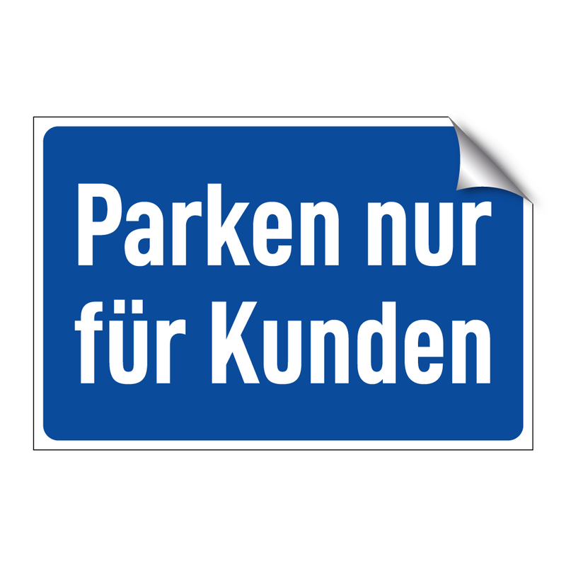 Parken nur für Kunden