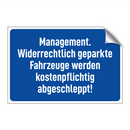 Management. Widerrechtlich geparkte Fahrzeuge werden kostenpflichtig abgeschleppt!