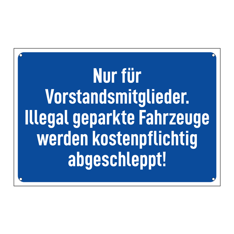 Nur für Vorstandsmitglieder. Illegal geparkte Fahrzeuge werden kostenpflichtig abgeschleppt!