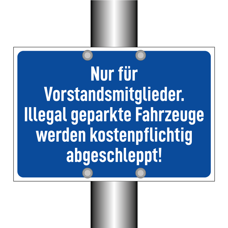 Nur für Vorstandsmitglieder. Illegal geparkte Fahrzeuge werden kostenpflichtig abgeschleppt!