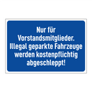Nur für Vorstandsmitglieder. Illegal geparkte Fahrzeuge werden kostenpflichtig abgeschleppt!