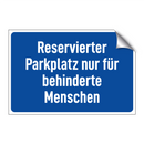 Reservierter Parkplatz nur für behinderte Menschen