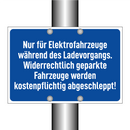 Nur für Elektrofahrzeuge während des Ladevorgangs. Widerrechtlich geparkte Fahrzeuge werden kostenpflichtig abgeschleppt!